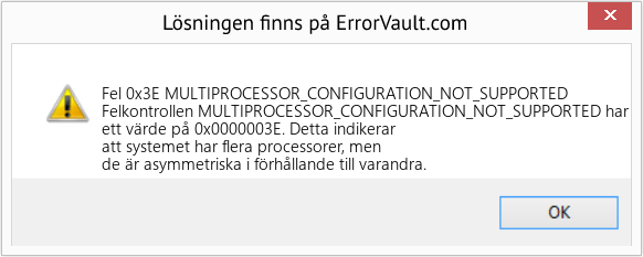 Fix MULTIPROCESSOR_CONFIGURATION_NOT_SUPPORTED (Error Fel 0x3E)