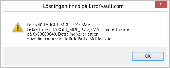 Fix TARGET_MDL_TOO_SMALL (Error Fel 0x40)