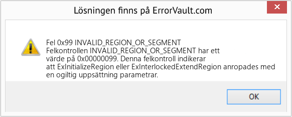 Fix INVALID_REGION_OR_SEGMENT (Error Fel 0x99)