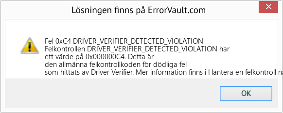 Fix DRIVER_VERIFIER_DETECTED_VIOLATION (Error Fel 0xC4)