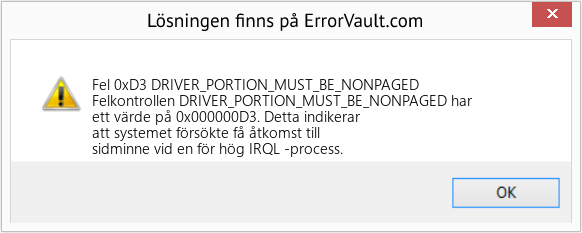 Fix DRIVER_PORTION_MUST_BE_NONPAGED (Error Fel 0xD3)