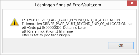 Fix DRIVER_PAGE_FAULT_BEYOND_END_OF_ALLOCATION (Error Fel 0xD6)