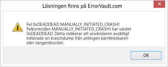 Fix MANUALLY_INITIATED_CRASH1 (Error Fel 0xDEADDEAD)