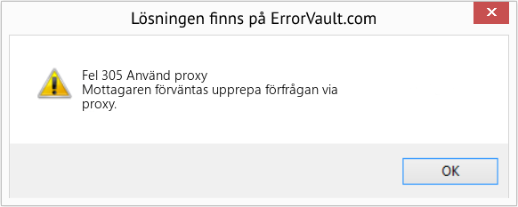 Fix Använd proxy (Error Fel 305)