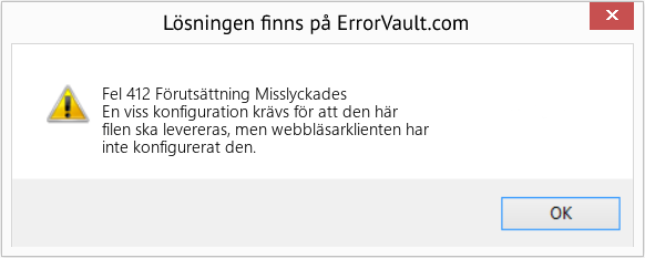 Fix Förutsättning Misslyckades (Error Fel 412)