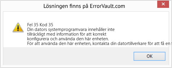Download Error Fel 35 (Kod 35) Repair Tool Fix Kod 35 (Error Fel 35)