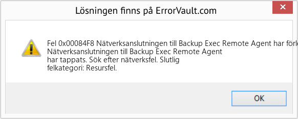 Fix Nätverksanslutningen till Backup Exec Remote Agent har förlorats (Error Fel 0x00084F8)