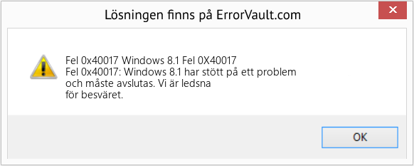Fix Windows 8.1 Fel 0X40017 (Error Fel 0x40017)