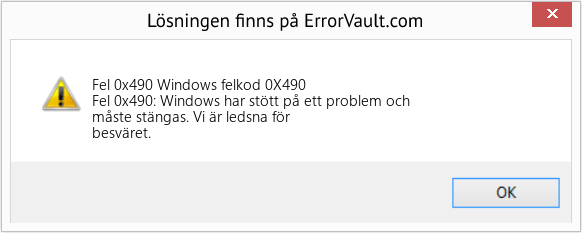 Fix Windows felkod 0X490 (Error Fel 0x490)