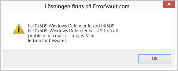 Fix Windows Defender felkod 0X6D9 (Error Fel 0x6D9)