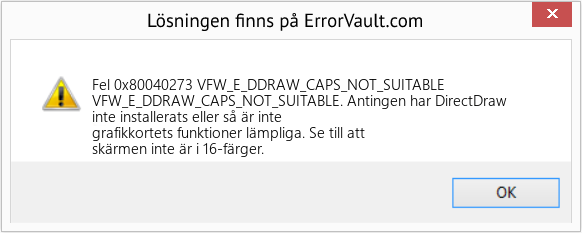 Download Error <?php echo $number; ?> (VFW_E_DDRAW_CAPS_NOT_SUITABLE) Repair Tool Fix VFW_E_DDRAW_CAPS_NOT_SUITABLE (Error Fel 0x80040273)