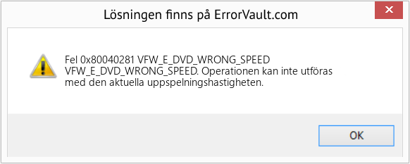 Fix VFW_E_DVD_WRONG_SPEED (Error Fel 0x80040281)