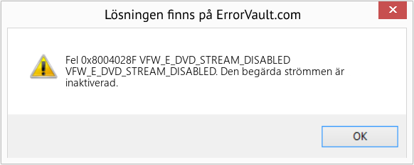 Download Error <?php echo $number; ?> (VFW_E_DVD_STREAM_DISABLED) Repair Tool Fix VFW_E_DVD_STREAM_DISABLED (Error Fel 0x8004028F)