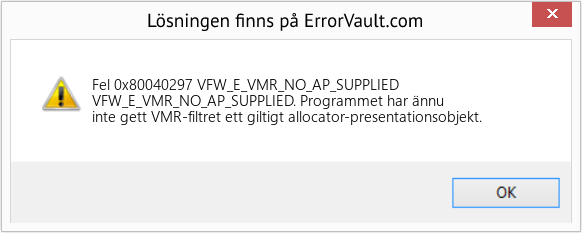 Fix VFW_E_VMR_NO_AP_SUPPLIED (Error Fel 0x80040297)