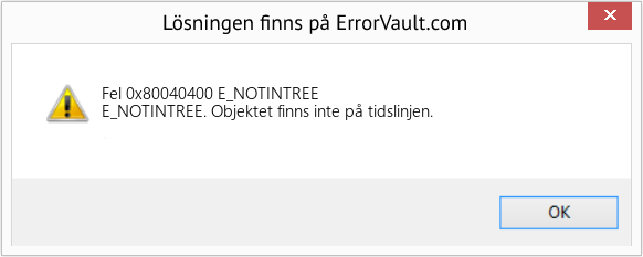 Fix E_NOTINTREE (Error Fel 0x80040400)