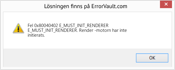 Fix E_MUST_INIT_RENDERER (Error Fel 0x80040402)
