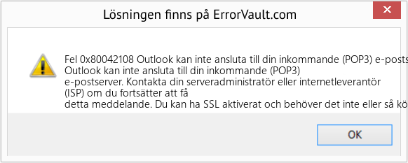 Fix Outlook kan inte ansluta till din inkommande (POP3) e-postserver (Error Fel 0x80042108)