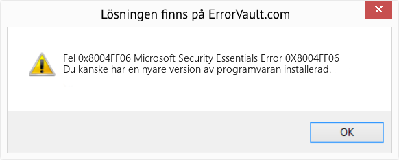 Fix Microsoft Security Essentials Error 0X8004FF06 (Error Fel 0x8004FF06)