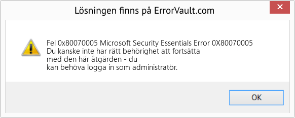 Fix Microsoft Security Essentials Error 0X80070005 (Error Fel 0x80070005)