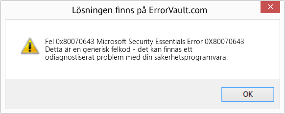 Fix Microsoft Security Essentials Error 0X80070643 (Error Fel 0x80070643)