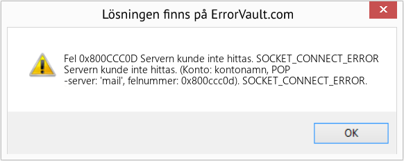 Fix Servern kunde inte hittas. SOCKET_CONNECT_ERROR (Error Fel 0x800CCC0D)