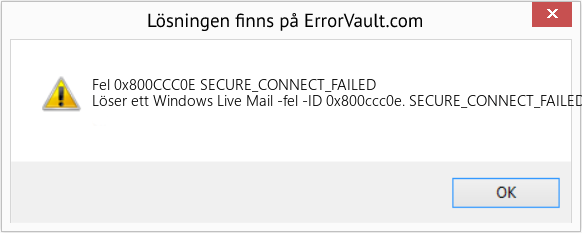 Fix SECURE_CONNECT_FAILED (Error Fel 0x800CCC0E)