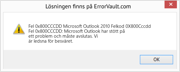 Fix Microsoft Outlook 2010 Felkod 0X800Cccdd (Error Fel 0x800CCCDD)
