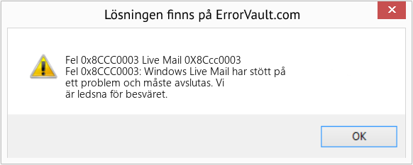 Fix Live Mail 0X8Ccc0003 (Error Fel 0x8CCC0003)