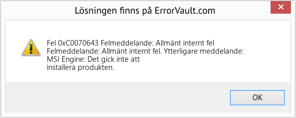 Download Error <?php echo $number; ?> (Felmeddelande: Allmänt internt fel) Repair Tool Fix Felmeddelande: Allmänt internt fel (Error Fel 0xC0070643)