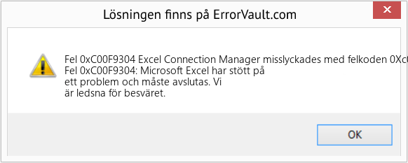 Fix Excel Connection Manager misslyckades med felkoden 0Xc00F9304 (Error Fel 0xC00F9304)