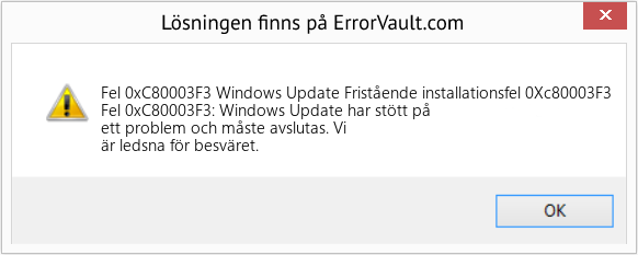 Download Error <?php echo $number; ?> (Windows Update Fristående installationsfel 0Xc80003F3) Repair Tool Fix Windows Update Fristående installationsfel 0Xc80003F3 (Error Fel 0xC80003F3)