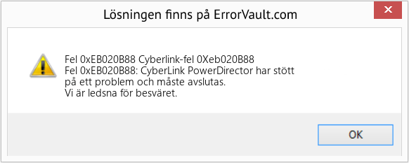 Fix Cyberlink-fel 0Xeb020B88 (Error Fel 0xEB020B88)