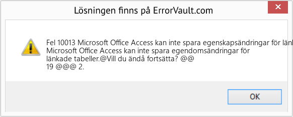 Fix Microsoft Office Access kan inte spara egenskapsändringar för länkade tabeller (Error Fel 10013)