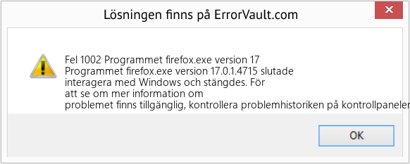 Fix Programmet firefox.exe version 17 (Error Fel 1002)