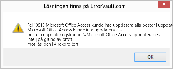 Fix Microsoft Office Access kunde inte uppdatera alla poster i uppdateringsfrågan (Error Fel 10515)