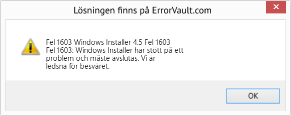 Fix Windows Installer 4.5 Fel 1603 (Error Fel 1603)