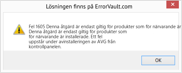 Fix Denna åtgärd är endast giltig för produkter som för närvarande är installerade (Error Fel 1605)