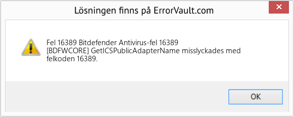 Fix Bitdefender Antivirus-fel 16389 (Error Fel 16389)