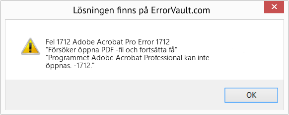 Fix Adobe Acrobat Pro Error 1712 (Error Fel 1712)