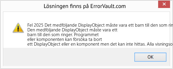 Fix Det medföljande DisplayObject måste vara ett barn till den som ringer (Error Fel 2025)