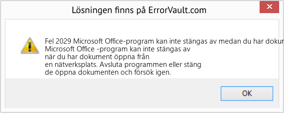 Fix Microsoft Office-program kan inte stängas av medan du har dokument öppna från en nätverksplats (Error Fel 2029)