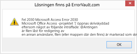 Fix Microsoft Access Error 2030 (Error Fel 2030)