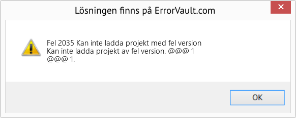 Download Error <?php echo $number; ?> (Kan inte ladda projekt med fel version) Repair Tool Fix Kan inte ladda projekt med fel version (Error Fel 2035)