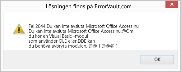 Fix Du kan inte avsluta Microsoft Office Access nu (Error Fel 2044)
