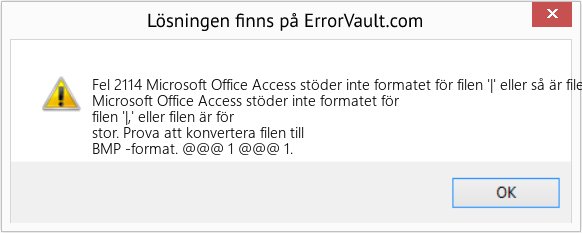 Fix Microsoft Office Access stöder inte formatet för filen '|' eller så är filen för stor (Error Fel 2114)