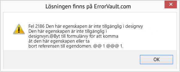 Fix Den här egenskapen är inte tillgänglig i designvy (Error Fel 2186)