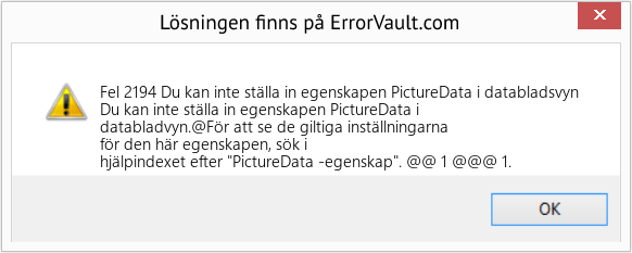Fix Du kan inte ställa in egenskapen PictureData i databladsvyn (Error Fel 2194)
