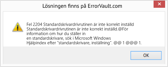Download Error <?php echo $number; ?> (Standardskrivardrivrutinen är inte korrekt inställd) Repair Tool Fix Standardskrivardrivrutinen är inte korrekt inställd (Error Fel 2204)