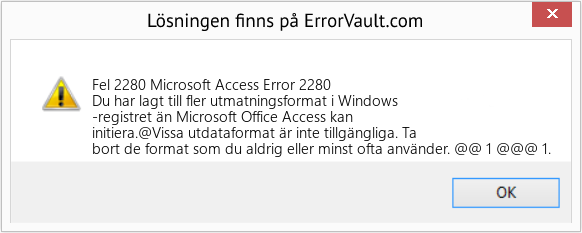 Fix Microsoft Access Error 2280 (Error Fel 2280)