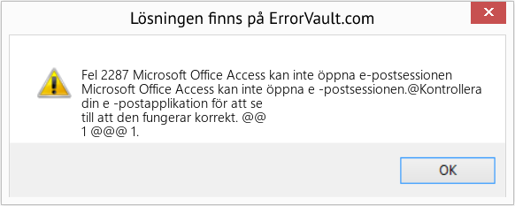 Fix Microsoft Office Access kan inte öppna e-postsessionen (Error Fel 2287)